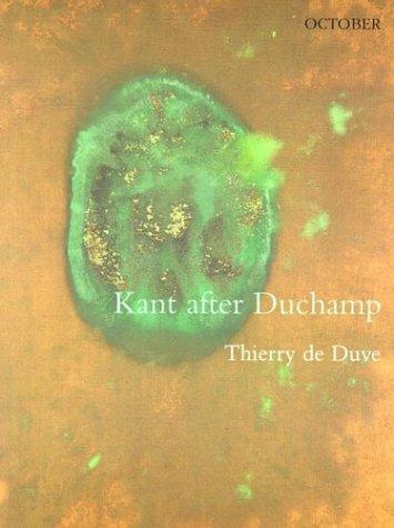 Thierry deDuve: Kant after Duchamp (October Books) (Paperback, The MIT Press)