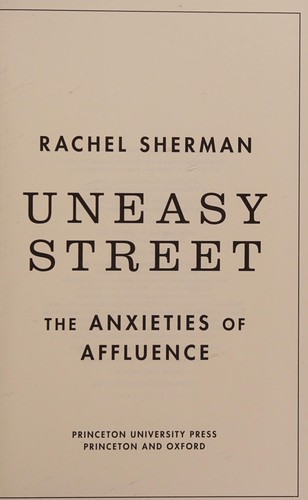 Rachel Sherman: Uneasy street (2017, Princeton University Press)