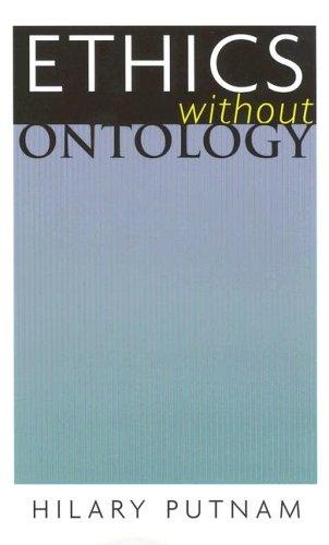 Hilary Putnam: Ethics without Ontology (Paperback, 2005, Harvard University Press)
