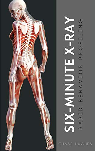 Chase Hughes: Six-Minute X-Ray (Paperback, 2020, Evergreen Press)