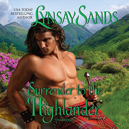 Lynsay Sands, Sean William Doyle: Surrender to the Highlander Lib/E (AudiobookFormat, 2018, Avon Books)