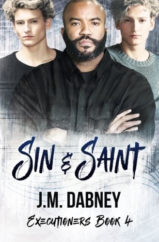 J.M. Dabney: Sin & Saint (Paperback, Hostile Whispers Press, LLC)