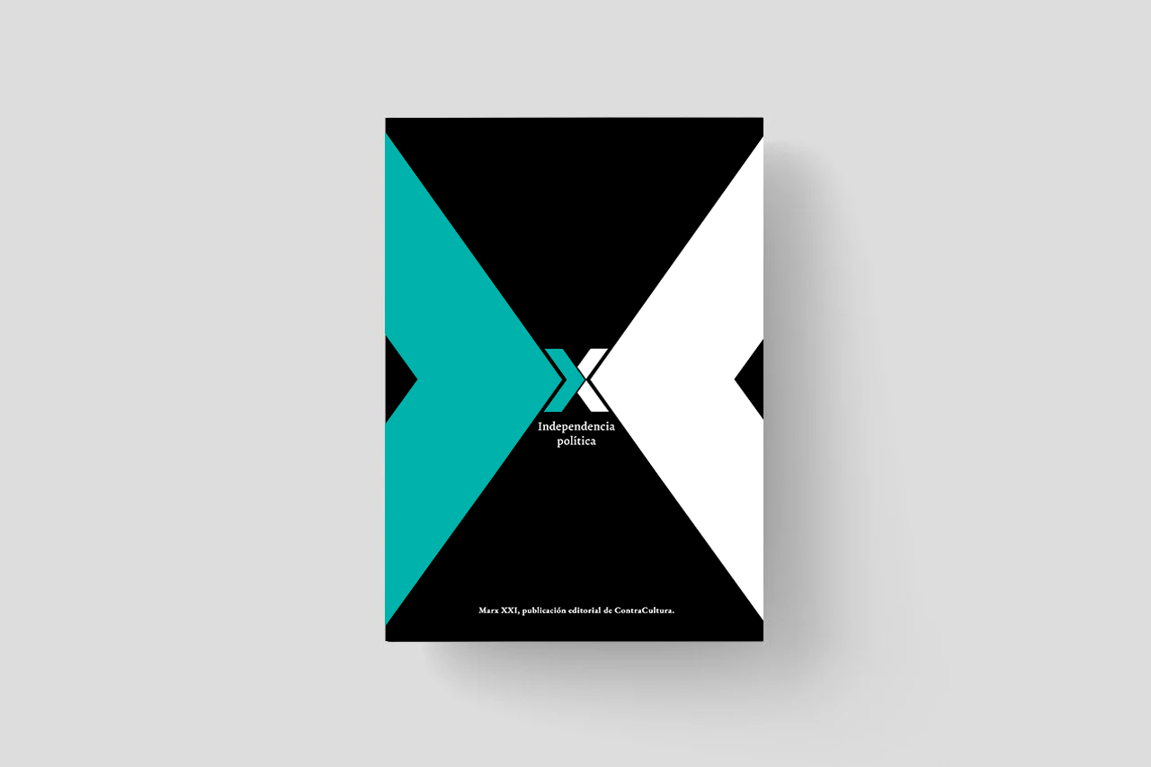 Mario Aguiriano: Marx XXI III: Independencia política (Paperback, Spanish language, Contracultura)