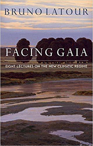 Bruno Latour: Facing Gaia: A New Inquiry into Natural Religion (EBook, 2013)