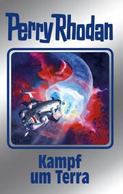 Clark Darlton, Arndt Ellmer, Ernst Vlcek, Thomas Ziegler, H. G. Ewers: Kampf um Terra (EBook, deutsch language, Heinrich Bauer Verlag KG)