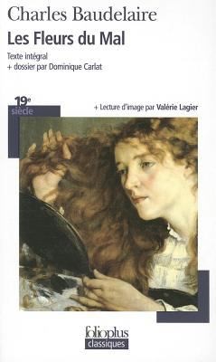 Charles Baudelaire: Les Fleurs Du Mal (2004, Gallimard Education)
