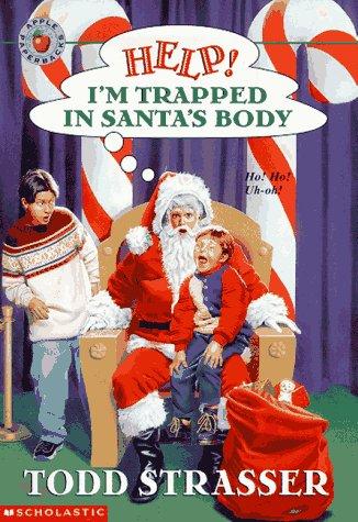 Todd Strasser: Help! I'm trapped in Santa's body (Paperback, Scholastic)
