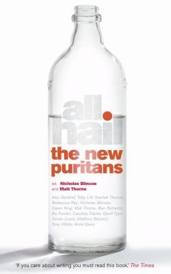 Nicholas Blincoe: All Hail The New Puritans (2001, HarperCollins Publishers)