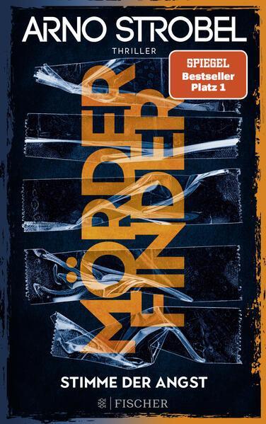 Arno Strobel: Mörderfinder – Stimme der Angst (German language, 2024, S. Fischer Verlag)
