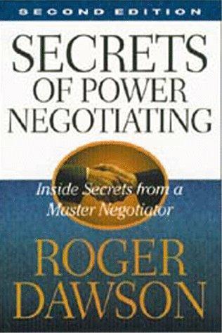 Roger Dawson: Secrets of Power Negotiating (Hardcover, 1999, Career Press)