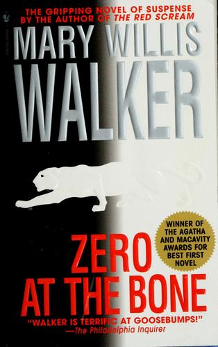 Mary Willis Walker: Zero at the bone (1997, Bantam Books)