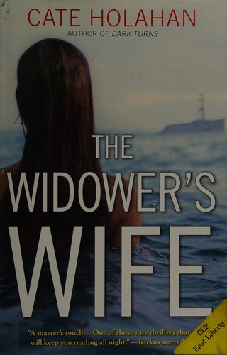 Cate Holahan: The widower's wife (2016, Crooked Lane Books)