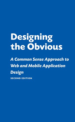 Robert Hoekman: Designing the obvious (2011, New Riders)