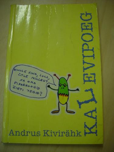 Andrus Kivirähk: Kalevipoeg (Estonian language, 1997, Baltic News Service)