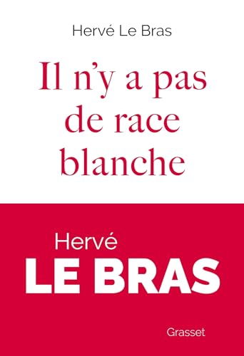 Hervé Le Bras: Il n'y a pas de race blanche