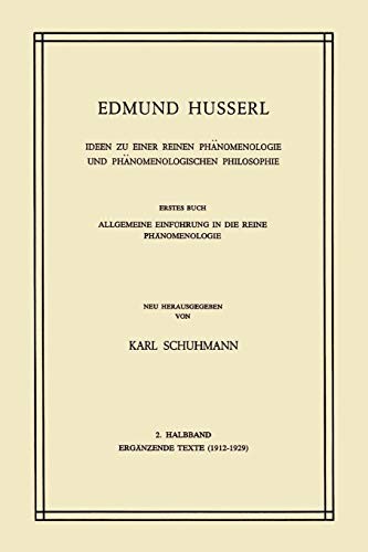 Edmund Husserl: Ideen zu einer reinen Phánomenologie und phänomenologischen Philosophie (German language, 1950, M. Nijhoff)