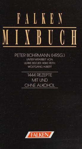 Peter Bohrmann, Ulrike Bültjer: Falken-Mixbuch (German language, 1993, Falken)