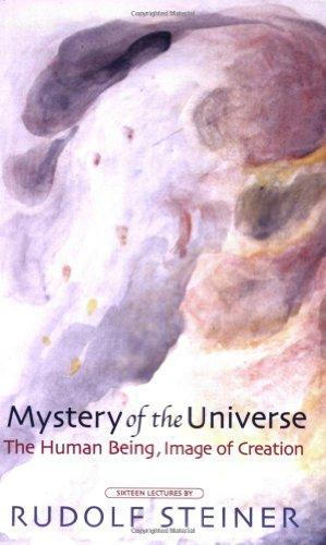 Rudolf Steiner: Mystery of the Universe: The Human Being, Model of Creation (2001)