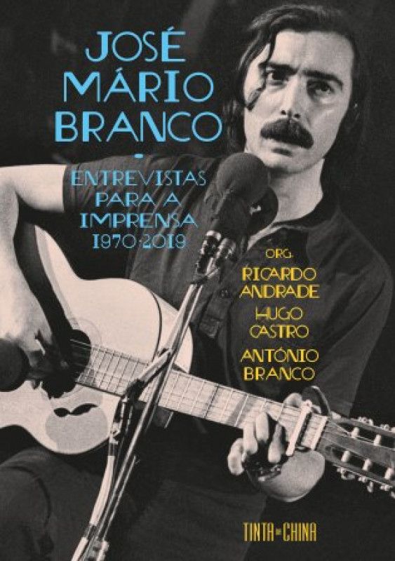 Ricardo Andrade, Hugo Castro, António Branco: José Mário Branco (Paperback, Português language, Tinta da China)
