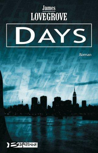 James Lovegrove: Days (French language, 2005, Bragelonne)