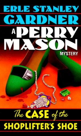 Erle Stanley Gardner: The Case of the Shoplifter's Shoe (Perry Mason    Mystery) (Paperback, 1986, Ballantine Books)