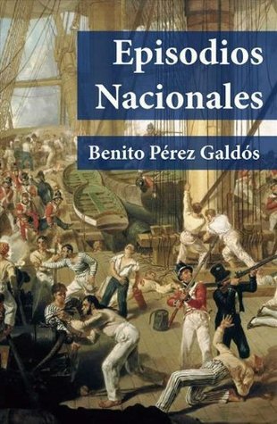 Benito Pérez Galdós: Episodios Nacionales (Paperback, 2013, Cátedra)