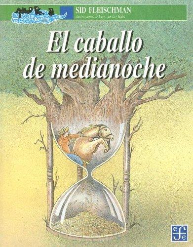 Sid Fleischman: El Caballo de Medianoche (Paperback, Spanish language, Fondo de Cultura Economica USA)