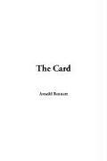 Arnold Bennett: The Card (Hardcover, IndyPublish.com)
