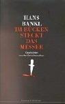 Hans Bankl: Im Rücken steckt das Messer. Geschichten aus der Gerichtsmedizin. (Hardcover, German language, 2001, Krem-Bardischewski, Verlag Eduard)