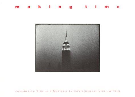 Amy Cappellazzo, Adriano Pedrosa, Peter Wollen: Making Time (Paperback, 2000, Palm Beach Institute of Contemporary Art)