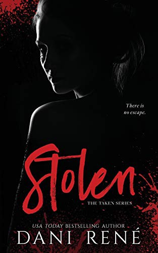 Dani René, Candice Royer: Stolen (Paperback, Dani Rene Books, Dani René Books)