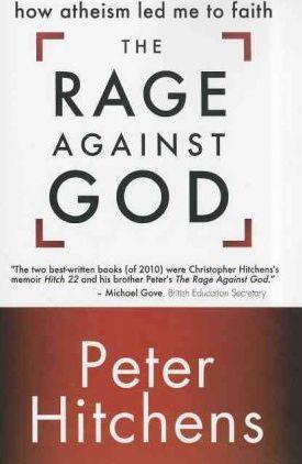 Peter Hitchens: The Rage Against God (2011)