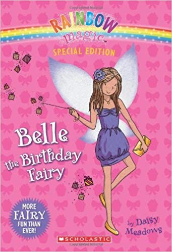 Daisy Meadows: Belle the birthday fairy (2012, Scholastic, Scholastic Paperbacks)