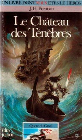J. H. Brennan: Le château des ténèbres (Paperback, French language, 1985, Gallimard-Jeunesse)