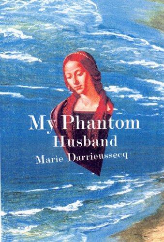 Marie Darrieussecq: My Phantom Husband (1999)