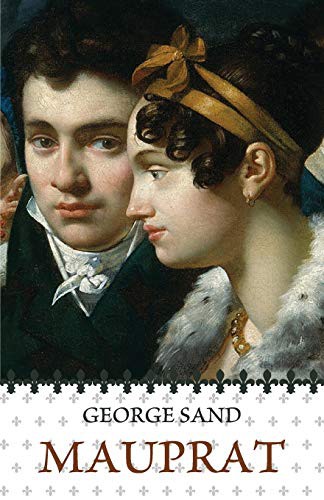 George Sand, Mary W. Artois: Mauprat (Paperback, Michael Walmer)