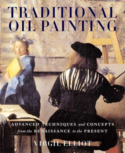 Virgil Elliott: Traditional Oil Painting (Hardcover, 2007, Watson-Guptill)