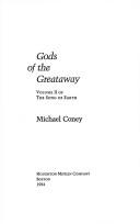 Michael G. Coney: Gods of the Greataway (1984, Houghton Mifflin)