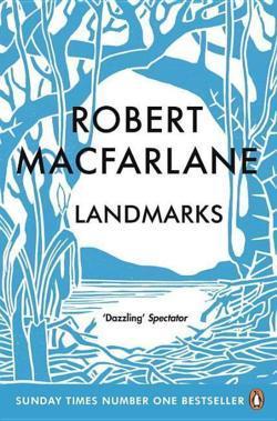 Robert Macfarlane: Landmarks (2015)