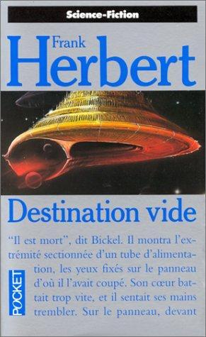 Frank Herbert: Destination vide (Paperback, French language, 1981, Pocket)