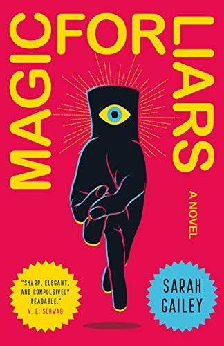 Magic for Liars (2019, Tor Books)