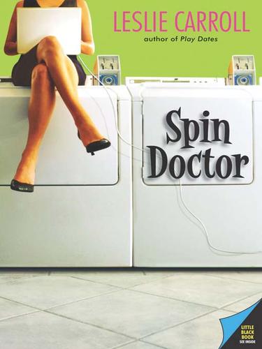 Leslie Sara Carroll: Spin Doctor (EBook, 2007, HarperCollins)