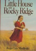 Roger Lea MacBride: Little house on Rocky Ridge (1993, HarperCollins)