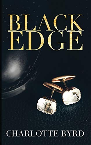 Charlotte Byrd: Black Edge (Paperback, 2018, Byrd Books)