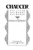 Donald R. Howard: Chaucer (Hardcover, Dutton Adult)