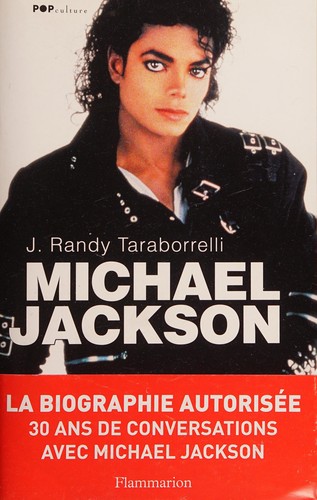 J. Randy Taraborrelli: Michael Jackson (French language, 2010, Flammarion)