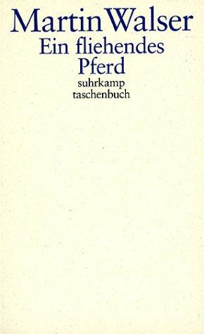 Martin Walser: Ein fliehendes Pferd. (Paperback, German language, 2002, Suhrkamp)