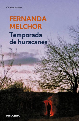 Fernanda Melchor: Temporada de huracanes (Paperback, Spanish language, 2022, Debolsillo)