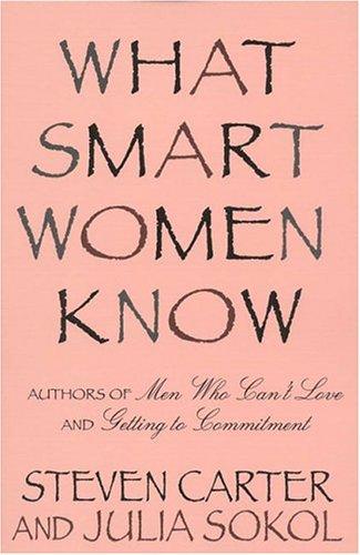 Steven Carter: What Smart Women Know (Paperback, 2000, M. Evans and Company, Inc.)