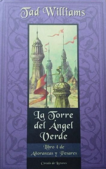 Tad Williams: La Torre del Ángel Verde (Hardcover, Spanish language, 2000, Círculo de Lectores)